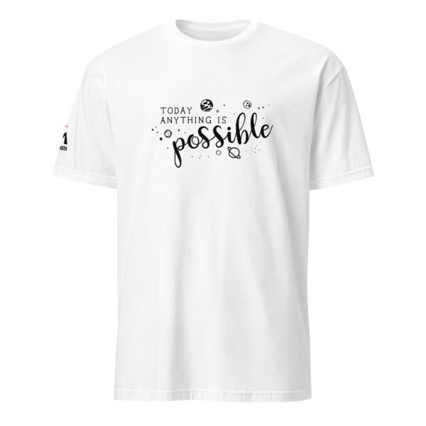 Today Anything Is Possible T-Shirt