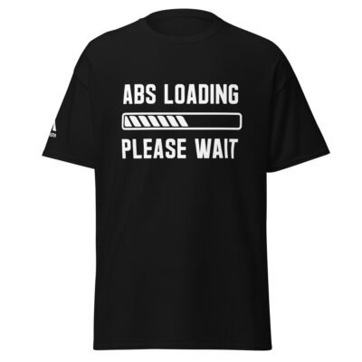 Abs Loading Please Wait T-Shirt